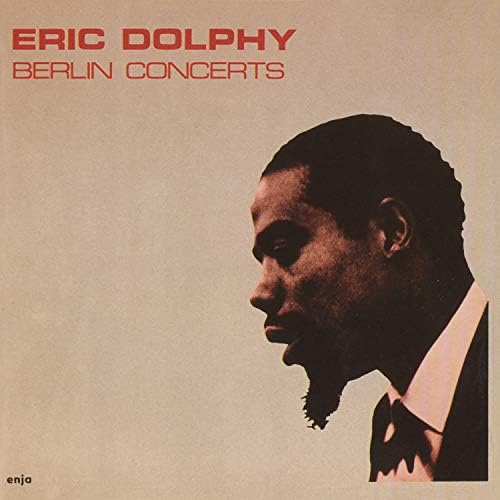 Eric Dolphy The Berlin Concerts